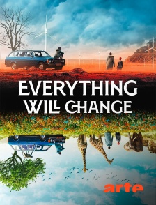 Arte - Everything Will Change : Il était une fois 2054