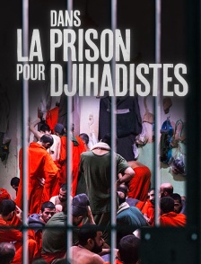 La prison des Djihadistes