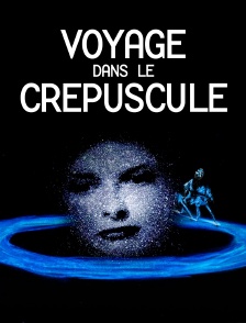 Voyage dans le crépuscule