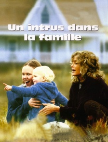 Un intrus dans la famille