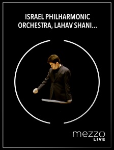 Mezzo Live HD - Israel Philharmonic Orchestra, Lahav Shani, Pinchas Zukerman