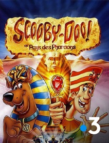 France 3 - Scooby-Doo au pays des pharaons