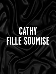 Cathy fille soumise