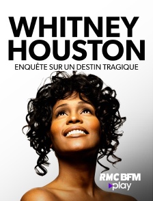 Whitney Houston : enquête sur un destin tragique