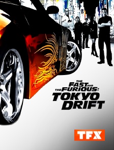 Fast & Furious : Tokyo Drift