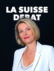 La Suisse débat