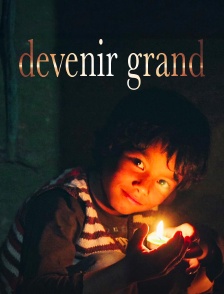 Devenir grand