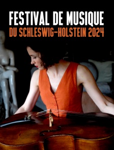 Festival de musique du Schleswig-Holstein 2024
