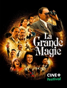 CINE+ Festival - La Grande Magie