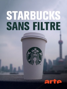 Arte - Starbucks sans filtre