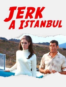 Jerk à Istanbul