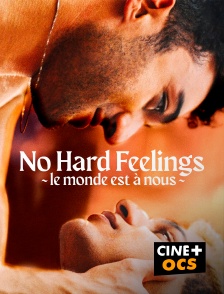 CINÉ Cinéma - No Hard Feelings - Le Monde est à nous
