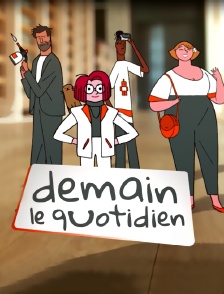 Demain le quotidien