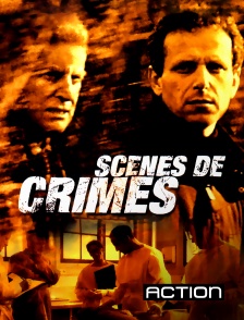 Action - Scènes de crimes