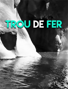 Trou de fer