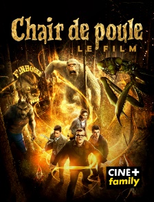 CINE+ Family - Chair de poule : le film