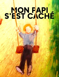 Mon papi s'est caché