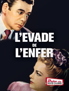 Drive-in Movie Channel - L'évadé de l'enfer