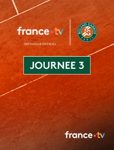 france.tv - Tennis - Roland-Garros 2025 : Journée 3