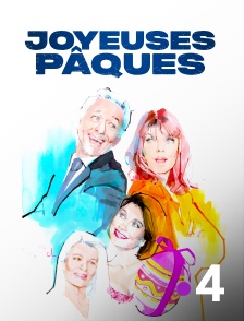 France 4 - Joyeuses Pâques