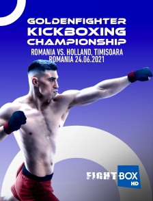 FightBox - Goldenfighter Kickboxing Championship, Romania vs. Holland, Timisoara, Romania, 24.06.2021