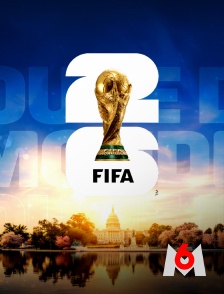 M6 - Coupe du monde de la FIFA 2026