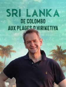 Sri Lanka, de Colombo aux plages d'Hiriketiya