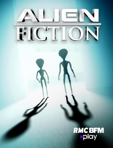 RMC BFM Play - Alien Fiction en replay