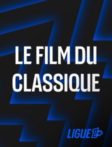 Ligue 1+ - Le film du Classique OM - PSG : Après tant d'années