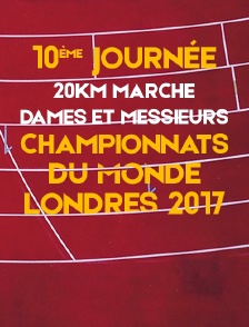 Championnats du monde 2017 - 10e jour. 20 km marche dames et messieurs
