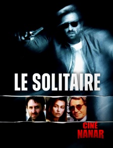 Ciné Nanar - Le Solitaire