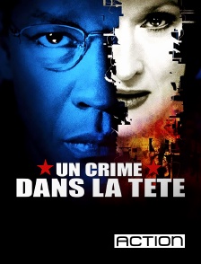ACTION - Un crime dans la tête