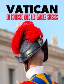 Vatican, en coulisse avec les gardes suisses