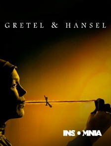 INSOMNIA - Gretel and Hansel