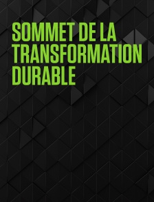 Sommet de la transformation durable