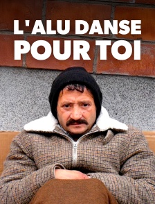 L'alu danse pour toi