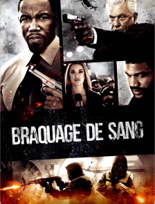 Braquage de sang