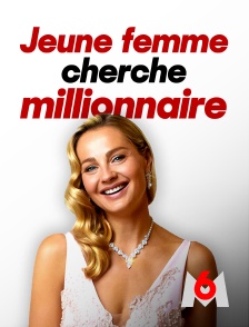 Jeune femme cherche millionnaire