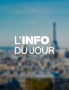 L'info du jour