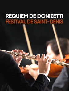 Requiem de Donizetti - Festival de Saint-Denis