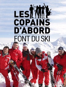 Les copains d'abord font du ski