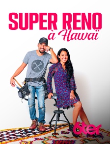 6ter - Super réno à Hawaii