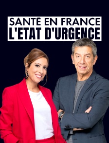 Santé en France : l'état d'urgence ?
