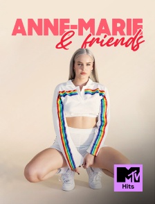 MTV Hits - Anne-Marie and Friends