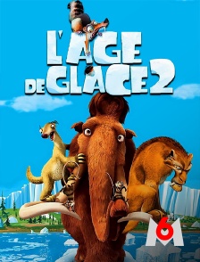 M6 - L'âge de glace 2