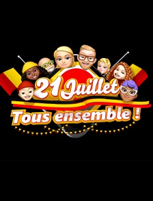 21 juillet, tous ensemble