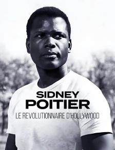 Sidney Poitier : Le révolutionnaire d'Hollywood