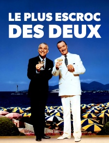 Le plus escroc des deux