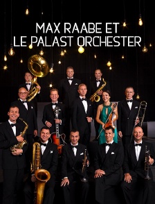 Max Raabe et le Palast Orchester
