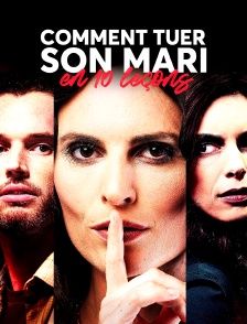Comment tuer son mari en 10 leçons